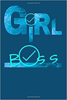 Girl Boss: Motivational Notebook, Journal, Diary, Gift For Women, Girls, Notebook For You (110 Lined Pages, 6 x 9)