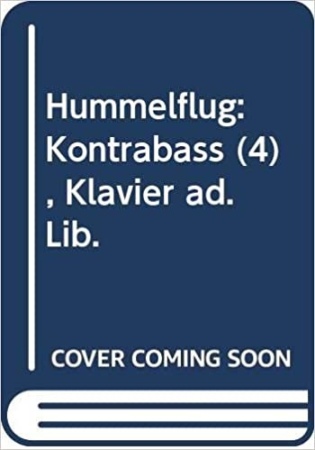 Hummelflug: Kontrabass (4), Klavier ad. Lib. indir