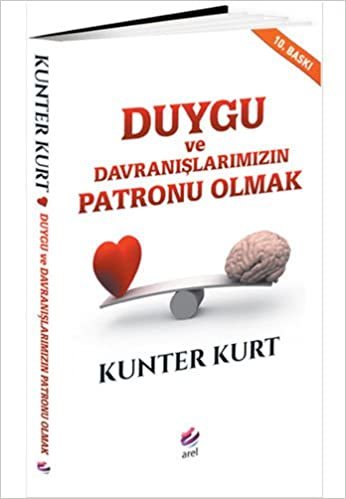 Duygu ve Davranışlarımızın Patronu Olmak