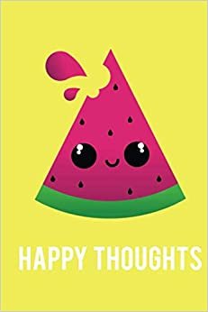 happy thoughts: Motivational Notebook, Journal, Diary (110 Pages, lined, 6 x 9)