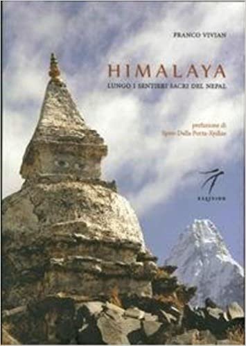 Himalaya. Lungo i sentieri sacri del Nepal