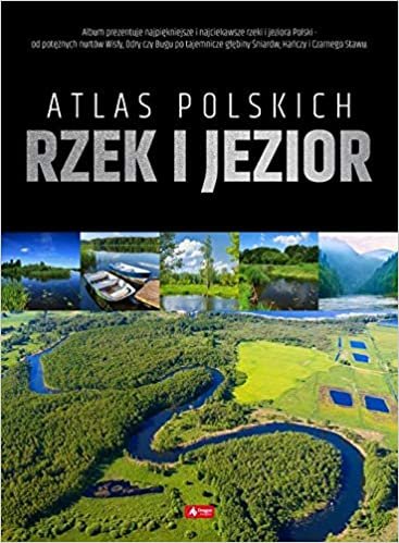 Atlas polskich rzek i jezior