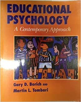 Educational Psychology: A Contemporary Approach/ With Free Sample Chapter of Study Guide