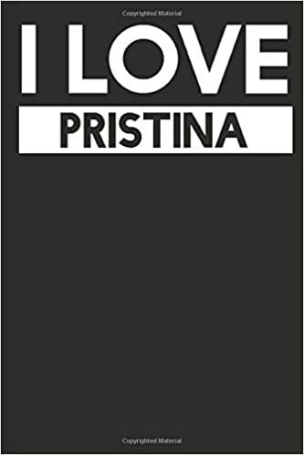 I Love Pristina: A Notebook indir