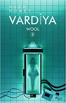 Vardiya: Wool II