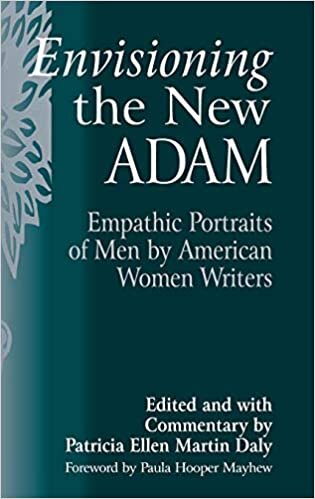 Envisioning the New Adam: Empathic Portraits of Men by American Women Writers (Contributions in Women's Studies)