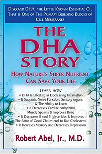 The DHA Story: How Nature's Super Nutrient Can Save Your Life