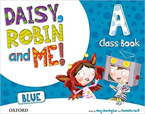 Daisy, Robin & Me! Blue A. Class Book Pack (Daisy, Robin and Me!) indir