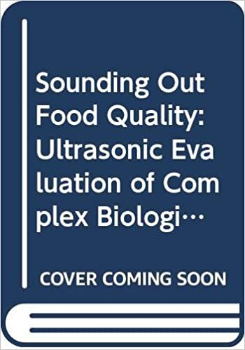 Sounding Out Food Quality: Ultrasonic Evaluation of Complex Biological Materials (Food Engineering Series) indir