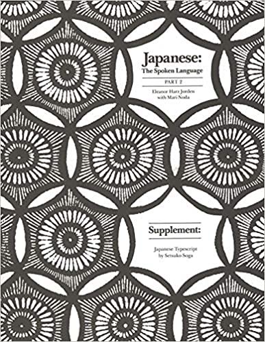 Japanese, The Spoken Language: Part 2, Supplement: Japanese Typescript: Supplement Pt.2 (Yale Language Series)