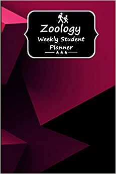 Zoology Weekly Student Planner: Student Planner to Help you Keep Focused Through your Time in College and Track your Homework and Activities Easier