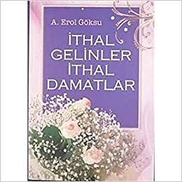 İthal Gelinler İthal Damatlar