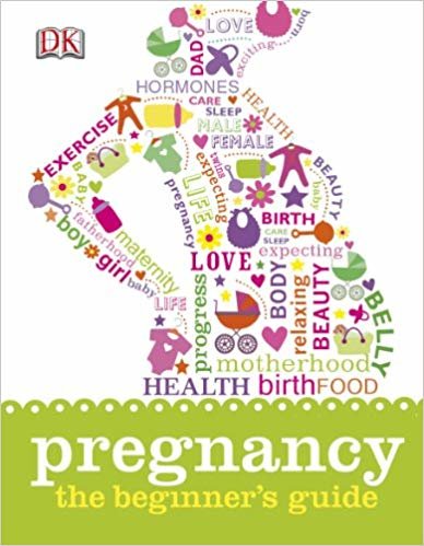 DK - Pregnancy The Beginner's Guide