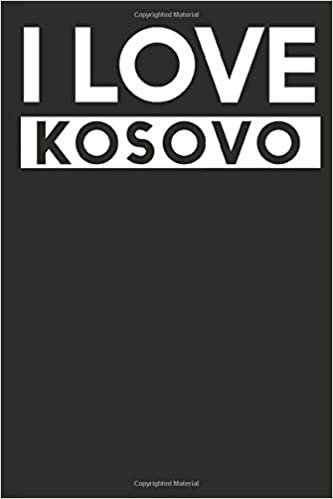 I Love Kosovo: A Notebook indir