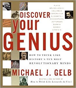 Discover Your Genius: How to Think Like History's Ten Most Revolutionary Minds indir