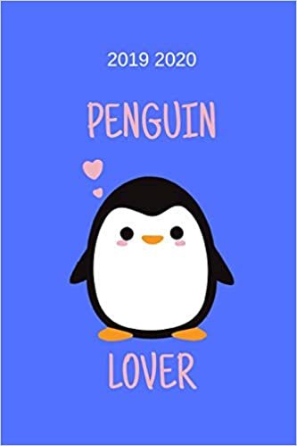 2019 2020 Penguin Lover: Agenda Scolaire 2019 2020 , Timer, organisateurs, cahiers de devoirs et calendriers de juillet 2019 à août 2020 - calendrier ... et planificateur d'études 2019 - 2020