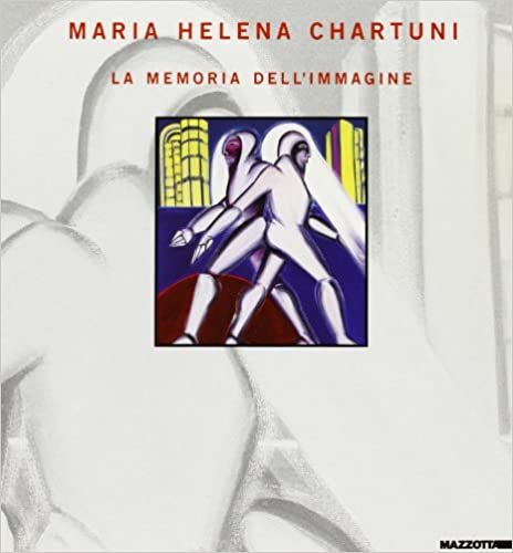 Maria Helena Chartuni. La memoria dell'immagine