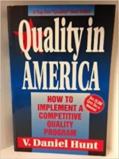 Quality in America: How to Implement a Competitive Quality Program indir