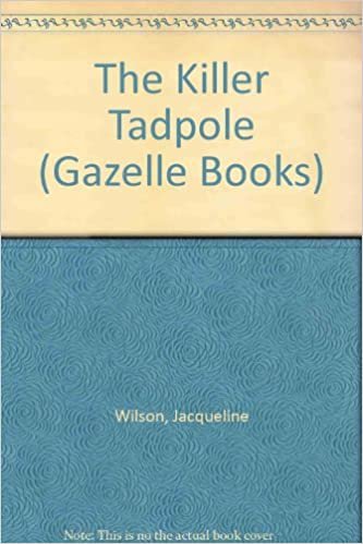 The Killer Tadpole (Gazelle Books) indir