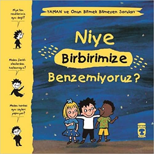 Niye Birbirimize Benzemiyoruz? – Yaman ve Onun Bitmek Bilmeyen Soruları