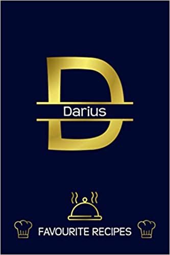Darius: Favourite Recipes - Personalized Name Cookbook To Write In - Initial Monogram Letter - Free Space For Notes, Gift For Baking - Golden (6x9, 111 Pages)