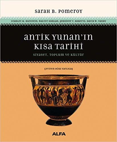 Antik Yunan'ın Kısa Tarihi: Siyaset, Toplum ve Kültür