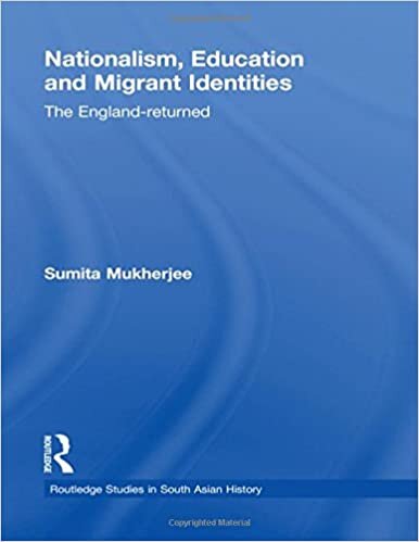 Nationalism, Education and Migrant Identities (Routledge Studies in South Asian History)