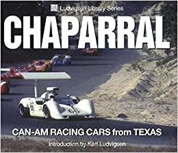 Chaparral: Can-Am Racing Cars from Texas (Ludvigsen Library) indir