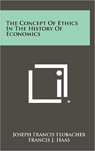 The Concept Of Ethics In The History Of Economics