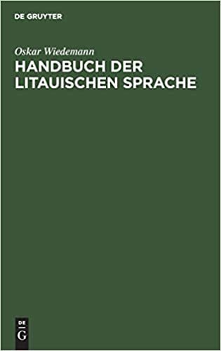 Handbuch der litauischen Sprache: Grammatik, Texte, Wörterbuch
