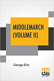 Middlemarch (Volume II)