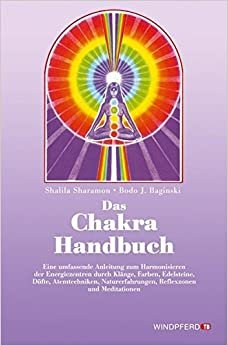 Das Chakra-Handbuch.