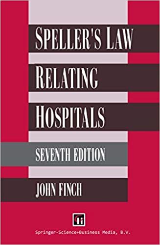 Speller’s Law Relating to Hospitals