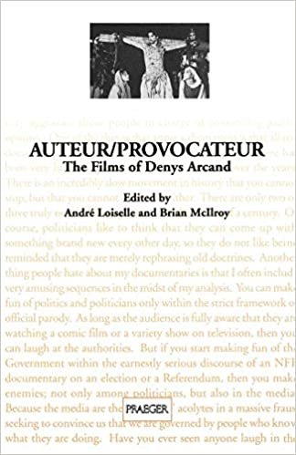 Auteur/Provocateur: The Films of Denys Arcand (Contributions to the Study of Popular Culture)