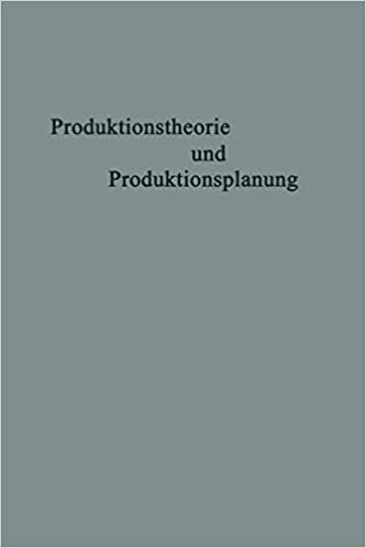 Produktionstheorie und Produktionsplanung: Karl Hax zum 65. Geburtstag