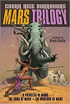 Mars Trilogy: A Princess of Mars/The Gods of Mars/The Warlord of Mars