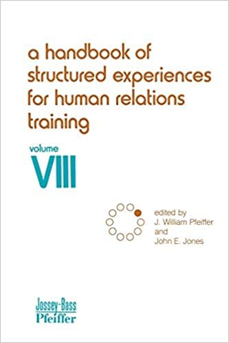 A Handbook of Structured Experiences for Human Relations Training, Volume VIII: v. 8