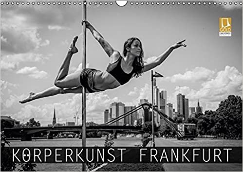 Körperkunst Frankfurt (Wandkalender 2017 DIN A3 quer): Ein Fotografie-Projekt über Sportler auf den Straßen Frankfurts. (Monatskalender, 14 Seiten ) (CALVENDO Kunst) indir