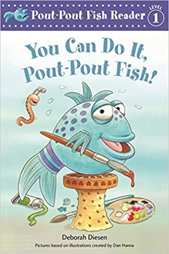 You Can Do It, Pout-Pout Fish! (Pout-Pout Fish Reader, Level 1)