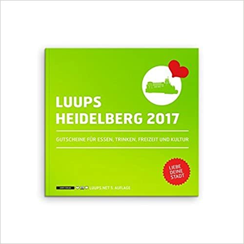LUUPS Heidelberg 2017: Gutscheine für Essen, Trinken, Freizeit und Kultur indir