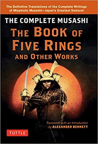 Miyamoto Musashi's Book of Five Rings: A Definitive Translation of the Timeless Masterpiece of Japan's Greatest Samurai