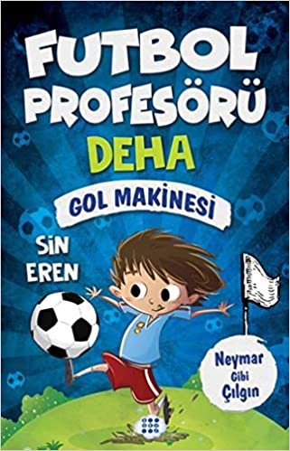 Futbol Profesörü Deha 2-Gol Makinesi