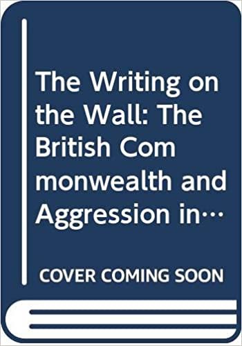 The Writing on the Wall: The British Commonwealth and Aggression in the East 1931-1935