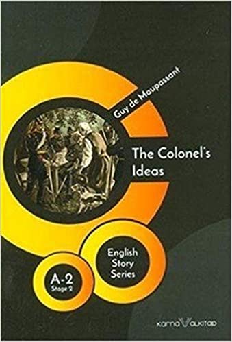 The Colonel's Ideas - English Story Series: A - 2 Stage 2