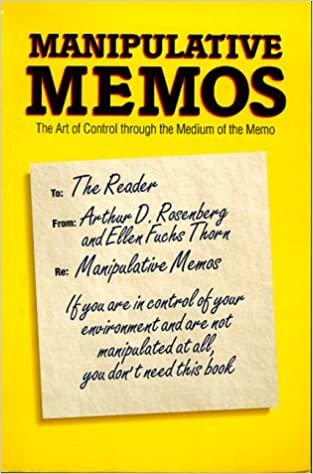 Manipulative Memos: Art of Control Through the Medium of the Memo