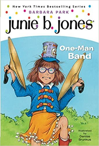 Junie B. Jones #22: One-Man Band