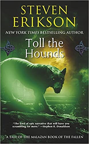 Toll the Hounds (Malazan Book of the Fallen (Paperback))