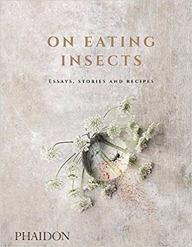 On Eating Insects: Essays, Stories and Recipes (FOOD COOK)