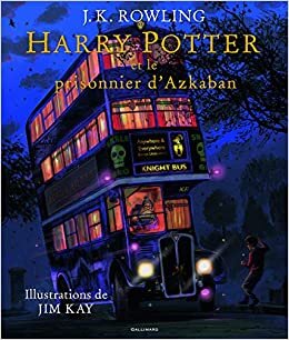 Harry Potter et le prisonnier d'Azkaban, illustre par Jim Kay (Albums Junior)