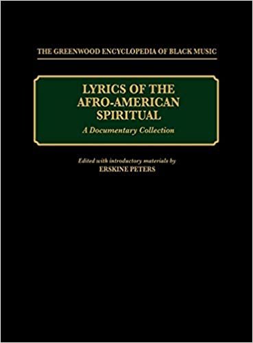 Lyrics of the Afro-American Spiritual: A Documentary Collection (The Greenwood Encyclopedia of Black Music)